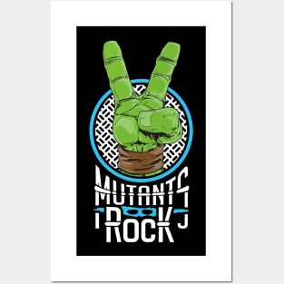 Mutants Rock - Leonardo Posters and Art